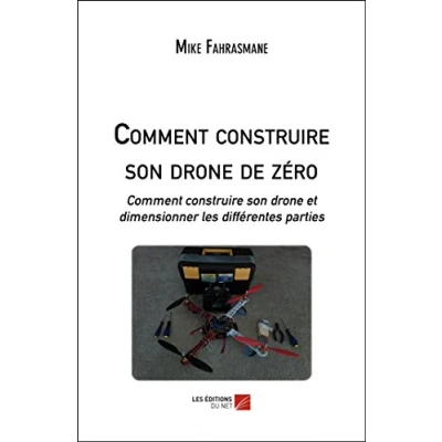 Image de Comment construire son drone de zéro et dimensionner les différentes parties