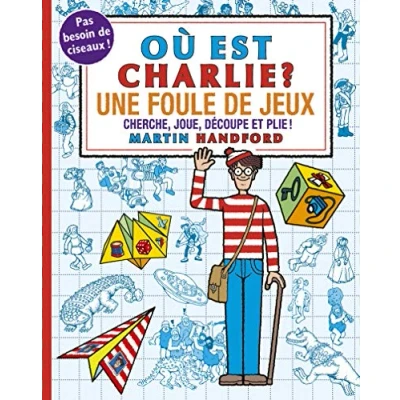 Image de Où est Charlie ? Une foule de jeux Carnet d&#039;activités : pliages et cubes 3D À partir 7 ans Livre d’occasion Bon
