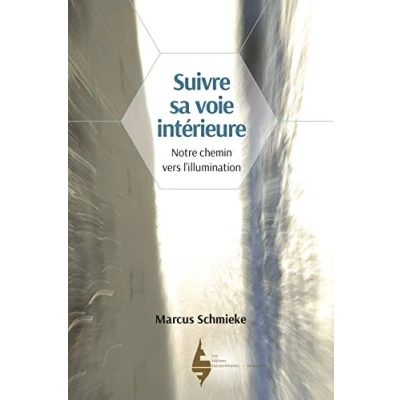Image de Suivre sa voie intérieure notre chemin vers l&#039;illumination