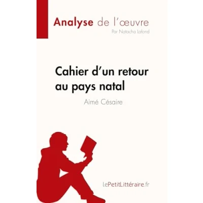 Image de Cahier d&#039;un retour au pays natal de Aimé Césaire (Fiche lecture): Analyse complète et résumé détaillé l&#039;oeuvre