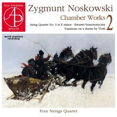 Image de Noskowski : Musique de Chambre, Vol. 2. Four String Quartet