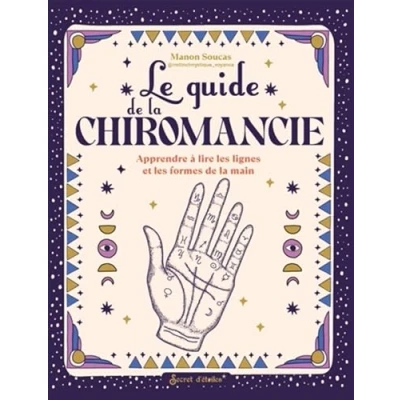 Image de Le guide de la chiromancie Apprendre à lire les lignes et formes main (Broché)