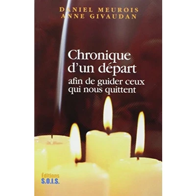 Image de Chronique d&#039;un départ afin de guider ceux qui nous quittent Livre d’occasion Correct