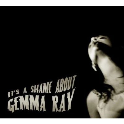 Image de It&#039;s A Shame About Gemma Ray : CD Album