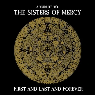 Image de First Last and Forever a Tribute to The Sisters of Mercy