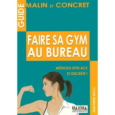 Image de Faire sa gym au bureau: Méthode discrète et efficace Livre d’occasion Correct