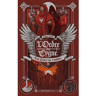 Image de L&#039;Ordre du cygne tome 2 Les Crocs de l&#039;ombre (2) Livre d’occasion Bon