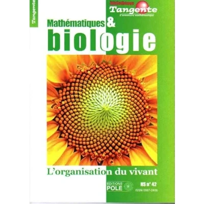 Image de Mathématiques et biologie : L&#039;organisation du vivant Tangente Hors série n 42 Livre d’occasion Correct