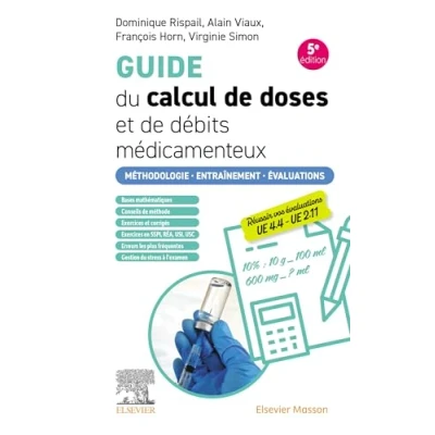Image de Guide du calcul de doses et débits médicamenteux: Méthodologie. Entraînement. Evaluations