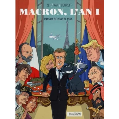 Image de Macron, l&#039;An 1 : Pardon de vous le dire... Livre d’occasion Bon