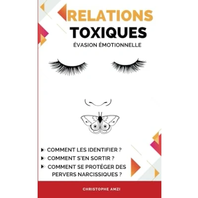 Image de relations toxiques. Évasion émotionnelle: comment détecter et se débarrasser des toxiques, de la dépendance affective, manipulation ... exemples concrets, exercices pratiques.