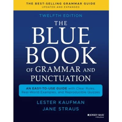Image de The Blue Book Of Grammar And Punctuation: An Easy to Use Guide With Clear Rules, Real World Examples, Reproducible Quizzes