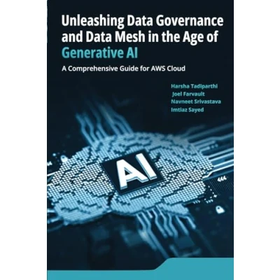 Image de Unleashing Data Governance and Mesh in the age of Generative AI: A comprehensive guide for AWS cloud