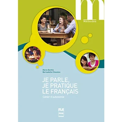 Image de JE PARLE PRATIQUE LE FRANCAIS CAHIER AUTONOMIE 2E EDI