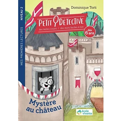 Image de Mystère au château Niveau 2 / J&#039;apprends le son &quot;o&quot; À partir de 6 ans: Petit détective Livre premières lectures