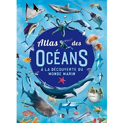 Image de Atlas des Océans: A la découverte du monde marin