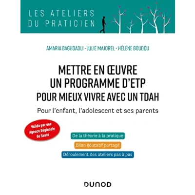Image de Mettre en oeuvre un programme d&#039;ETP Pour mieux vivre avec TDAH: l&#039;enfant, l&#039;adolescent et ses parents