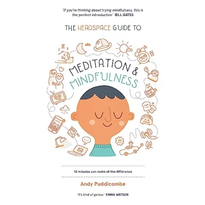 Image de the Headspace Guide to Mindfulness &amp; Meditation: 10 minutes can make difference : Livre d’occasion Bon
