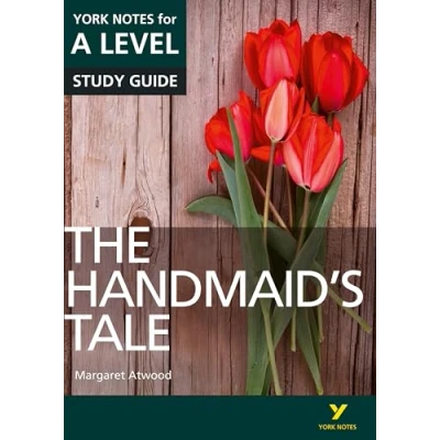 Image de the Handmaid’s Tale: York Notes for A level everything you need to study and prepare 2025 2026 exams