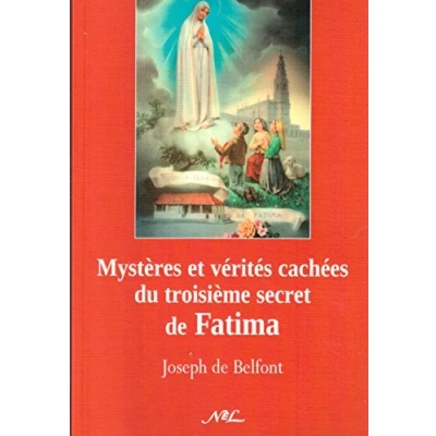Image de Mystères et vérités cachées du 3ème Secret de Fatima