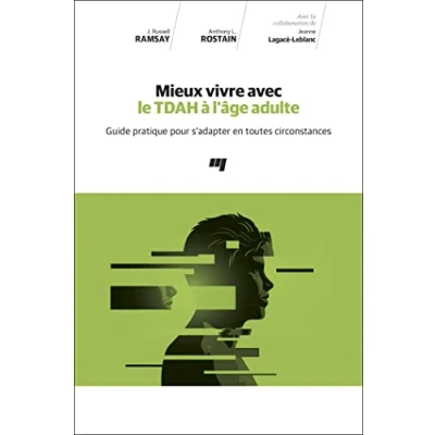 Image de Mieux vivre avec le TDAH à l&#039;âge adulte: Guide pratique pour s&#039;adapter en toutes circonstances