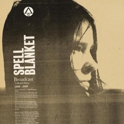 Image de Spell Blanket Collected Demos 2006 2009