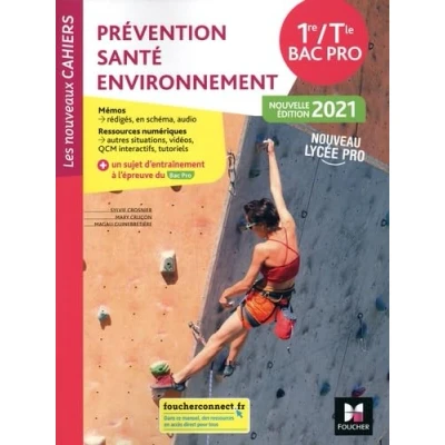 Image de Les nouveaux cahiers PRÉVENTION SANTÉ ENVIRONNEMENT 1re Tle Bac Pro Éd. 2021 Livre élève d’occasion Très bon