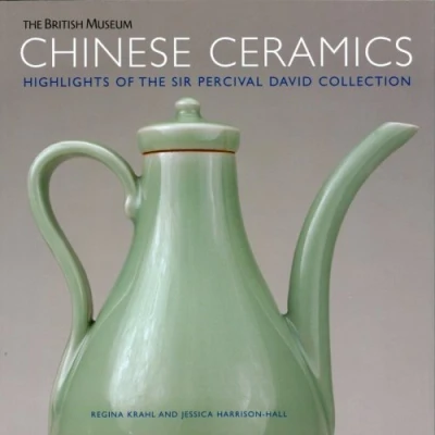 Image de Chinese Ceramics Highlights of the Sir Pecival David Collection /anglais