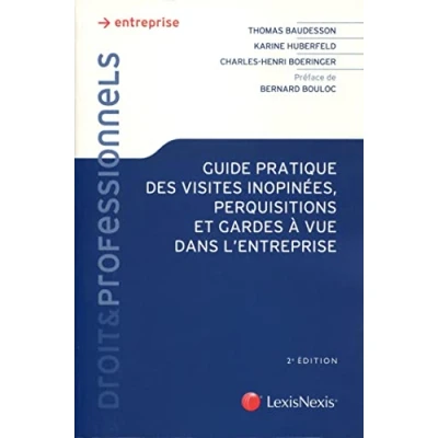 Image de Guide pratique des visites inopinées, perquisitions et garde à vue dans l&#039;entreprise Livre d’occasion Bon