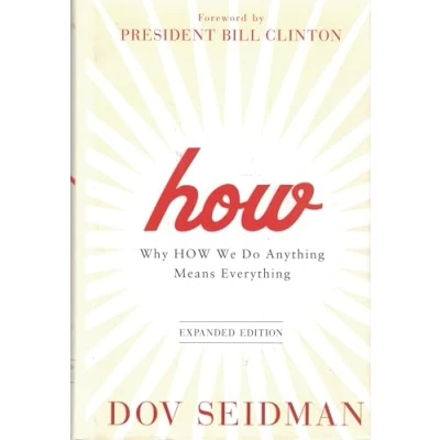 Image de How: Why How We Do Anything Means Everything
