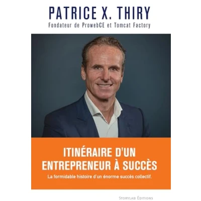 Image de Itinéraire d&#039;un entrepreneur à succès: La formidable histoire énorme succès collectif.
