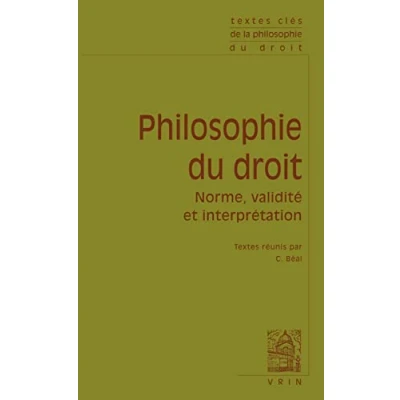 Image de Textes clés de philosophie du droit: Norme, validité et interprétation