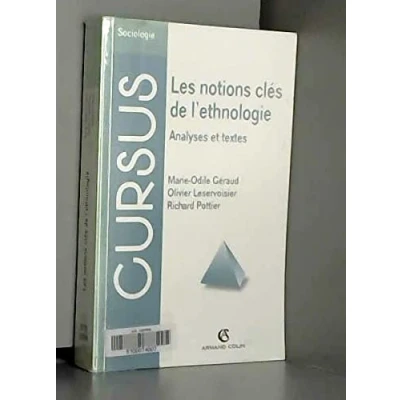Image de Les notions clés de l&#039;ethnologie 4e éd.: Analyses et textes