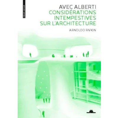 Image de Avec Alberti Considérations intempestives sur l&#039;architecture