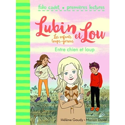 Image de Lubin et Lou, Tome 3 : Entre chien loup FOLIO CADET PREMIERES LECTURES de 6 à 7 ans Livre d’occasion Bon