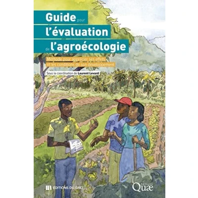 Image de Guide pour l&#039;évaluation de l&#039;agroécologie: Méthode apprécier ses effets et comprendre les conditions son développement