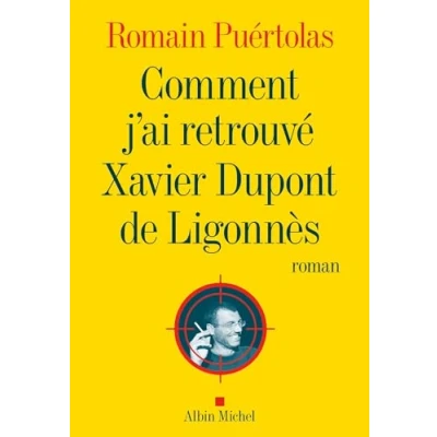 Image de Comment j&#039;ai retrouvé Xavier Dupont de Ligonnès Livre d’occasion Très bon