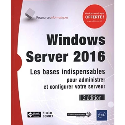 Image de Windows Server 2016 Les bases indispensables pour administrer et configurer votre serveur (2e édition) Livre d’occasion Bon