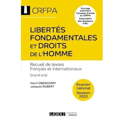 Image de Libertés fondamentales et droits de l&#039;homme CRFPA Examen national Session 2024 Recueil textes français internationaux. Grand oral Ouvra