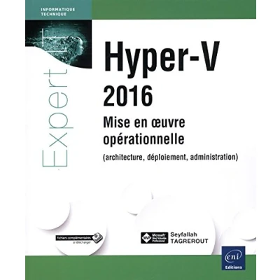 Image de Hyper V 2016 Mise en oeuvre opérationnelle (architecture, déploiement, administration)