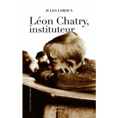 Image de Leon Chatry instituteur Livre d’occasion Correct