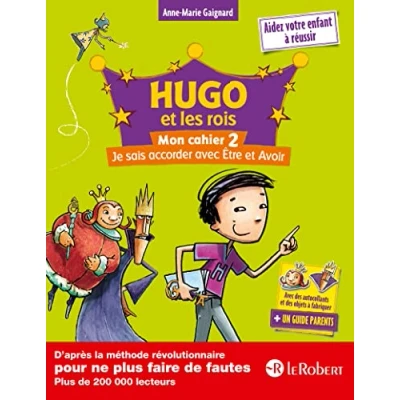 Image de Hugo et les rois Mon cahier 2 Je sais accorder avec Être Avoir à partir de 7 ans Livre d’occasion Correct