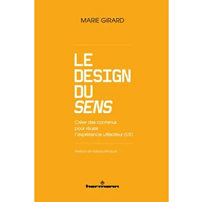 Image de Le Design du Sens : créer des contenus: Pour réussir l&#039;expérience utilisateur (UX)