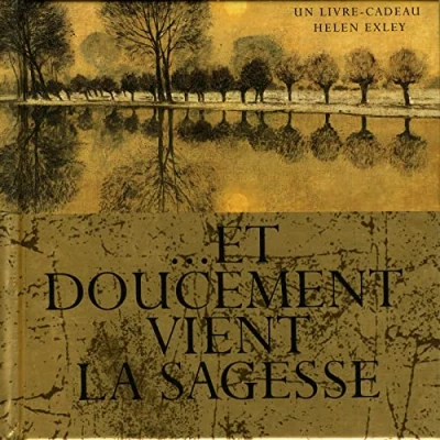 Image de Et doucement vient la sagesse Livre d’occasion Très bon