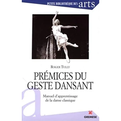 Image de Prémices du geste dansant Livre d’occasion Correct
