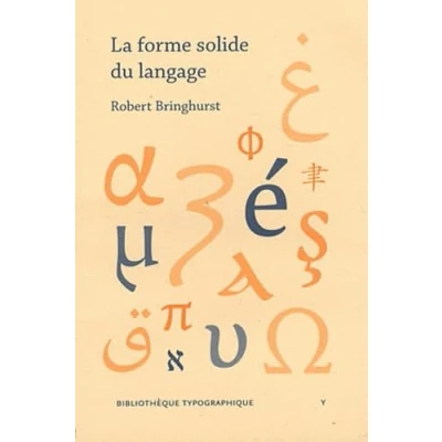 Image de La forme solide du langage: Essai sur l&#039;écriture et le sens