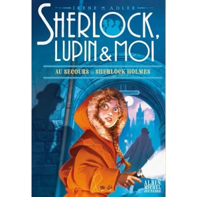 Image de Sherlock, Lupin &amp; moi T18 Au secours de Sherlock Holmes