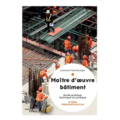 Image de Maître d&#039;oeuvre bâtiment: Guide pratique, technique et juridique