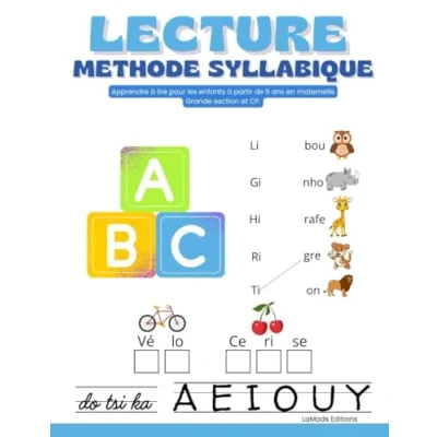 Image de Lecture méthode syllabique: Apprendre à Lire pour les enfants partir de 5 ans en maternelle Grande Section et CP.