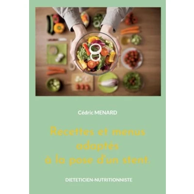 Image de Recettes et menus adaptés à la pose d&#039;un stent.